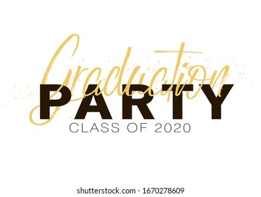 Graduation label. Lettering Class of 2020 for greeting, invitation card. Vector text for graduation design, congratulation event, party, high school or college graduate.