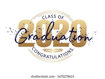 Graduation label. Lettering Class of 2020 for greeting, invitation card. Vector text for graduation design, congratulation event, party, high school or college graduate.
