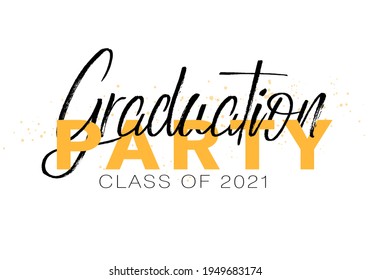 Graduation label. Lettering Class of 2021 for greeting, invitation card. Vector text for graduation design, congratulation event, party, high school or college graduate.