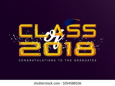 Graduation label. Vector text for graduation design, congratulation event, party, high school or college graduate. Lettering Class of 2018 for greeting, invitation card