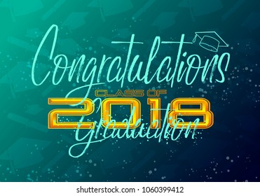 Graduation label. Vector text for graduation design, congratulation event, party, high school or college graduate. Lettering Class of 2018 for greeting, invitation card