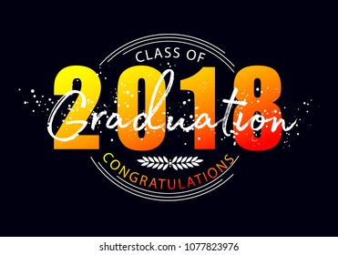 Graduation label. Vector text for graduation design, congratulation event, party, high school or college graduate. Lettering Class of 2018 for greeting, invitation card