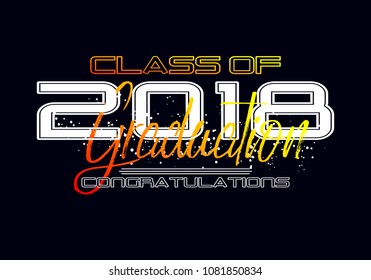 Graduation label. Vector text for graduation design, congratulation event, party, high school or college graduate. Lettering Class of 2018 for greeting, invitation card