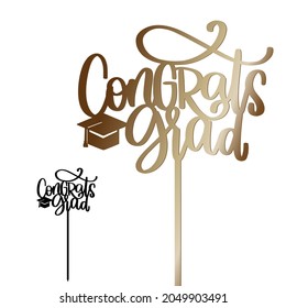 Graduation Party Cake Topper With Congrats Grad Sign On A Stick Vector Design. Calligraphy Sign For Laser Cutting For University Or High School Graduate Student. 