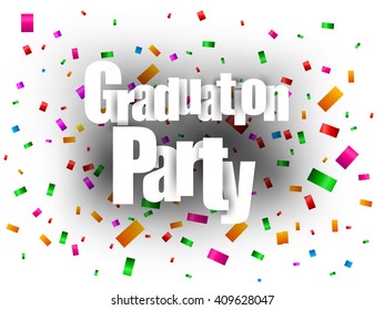 Graduation Party text with confetti