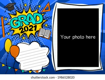 Graduation photo frame in pop art style for 2021. Bright page for graduate photos. Template for the design of frames for graduates, photographs, posters, cards, stickers. Vector illustration.