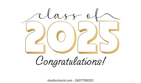 Graduation Quote Typography class of 2025  Vector design for print isolated on white background. Graduation 2025. graduation vector