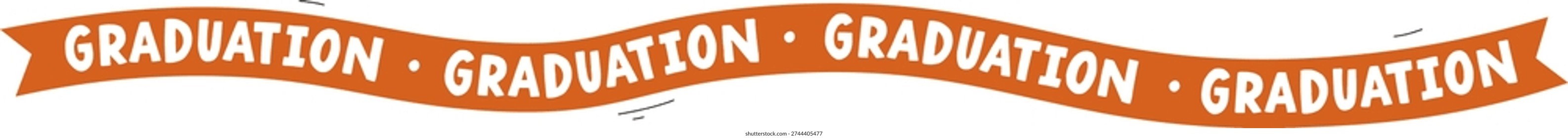 Graduation ribbon banner with bold hand lettering, dotted separators, and wavy stream shape. Symbol of achievement, milestone, pride, and celebration for school. Cartoon vector illustration.