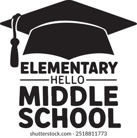 Formatura T-Shirt Design com Preto e Branco Cap e "Bye Elementary -Hello- Middle School" Texto