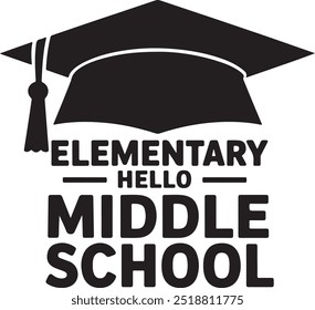 Formatura T-Shirt Design com Preto e Branco Cap e "Bye Elementary -Hello- Middle School" Texto