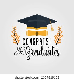 Graduation vector. Congratulation graduation vector. Congratulations graduates.