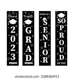 Graduation vertical signs. Graduates class of 2023.  Grad party decorations.  Vector template. 