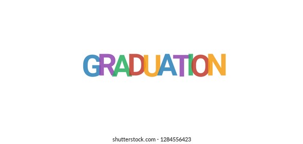 Graduation word concept. Colorful "Graduation" on white background. Use for cover, banner, blog.