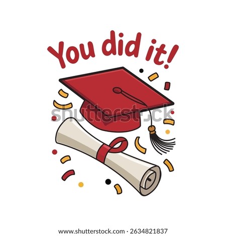 Graduation You Did Vector Illustration