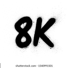 graffiti 8K abbreviation sprayed in black over white