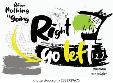 graffiti art slogan, typography street art graffiti slogan print with spray effect, graffiti with funny words, text splash t shirt print patterns, t shirt graphics print
