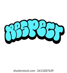 Graffiti artwork of the word “Respect” in bold throw up style. A powerful street art design with urban vibes, perfect for posters, apparel, and digital media.