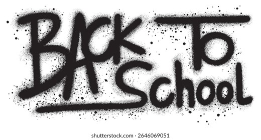 Graffiti Back To School word sprayed in black over white.Vector illustration.