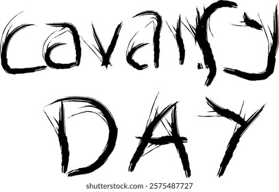 graffiti black ink strokes on the words  cavalry day