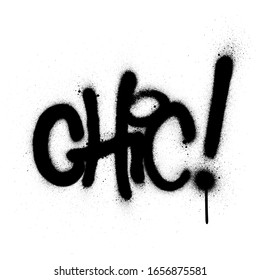 graffiti chic word sprayed in black over white