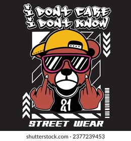 Graffiti coll bear street wear illustration with slogan i don't care i don't know