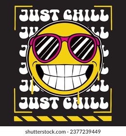 Graffiti cool emoticon street wear illustration with slogan just chill