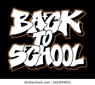 Graffiti decorative lettering back to school vandal street art free wild style on the wall city urban illegal action by using aerosol spray paint. Underground hip hop type. Modern vector illustration.