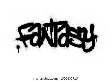 graffiti fantasy word sprayed in black over white