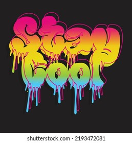 Graffiti fashion slogan. Stay cool graffiti 