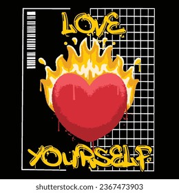 Graffiti fire love street wear illustration with slogan love yourself