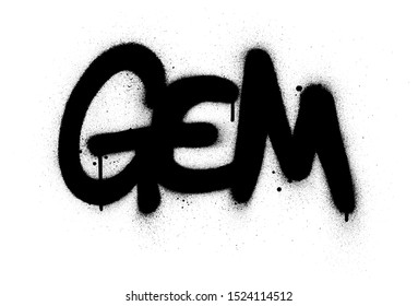 graffiti gem word sprayed in black over white