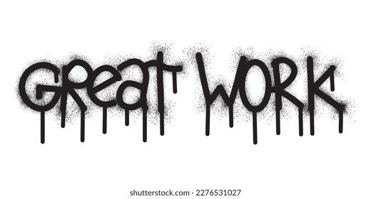 graffiti great work word with black spray paint