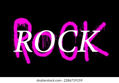 Graffiti grunge urban street art. Rock. Punk retro style slogan. Spray effect for print tee and poster design. Cyberpunk artwork design. 80s, 90s, 00s style.