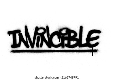 Graffiti invincible word sprayed in black over white