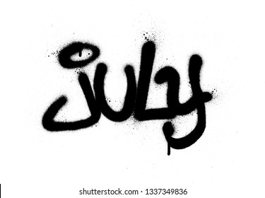 graffiti july word sprayed in black over white