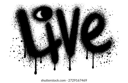 graffiti Live text sprayed in black over white.