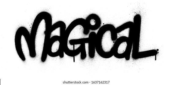 graffiti magical word sprayed in black over white