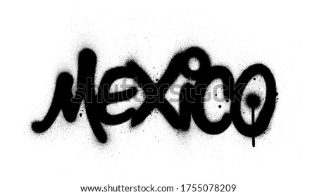 Graffiti Mexico country sprayed in black over white