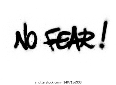 graffiti no fear text sprayed in black over white