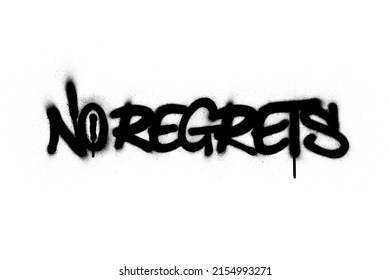 graffiti no regrets text sprayed in black over white