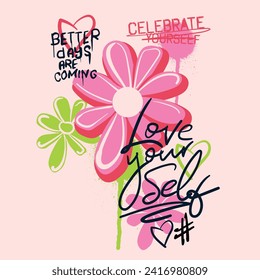 Graffiti print design, love your self Slogan typography street art, text print and graffiti Flowers love print with spray effect for graphic tee t shirt or sweatshirt - Vector svg