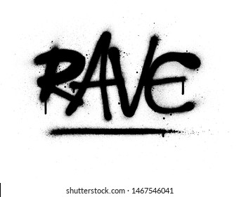 graffiti rave word sprayed in black over white