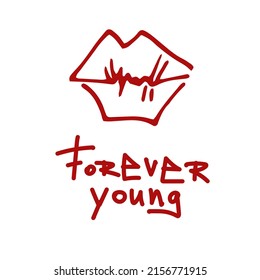 Graffiti labios rojos en forma de un beso y la letra Forever young. Ilustración vectorial. Icono dibujado a mano y símbolo para impresión, logotipo, pegatina, diseño de camisetas, textil, revista de moda, para maquillaje