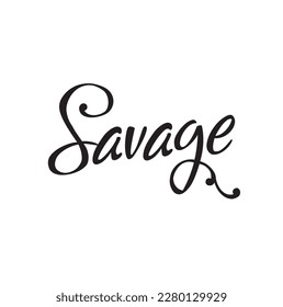graffiti savage word in black over white