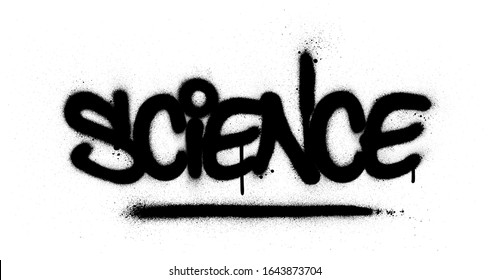 graffiti science word sprayed in black over white