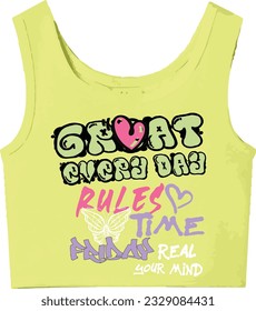 Graffiti slogan. great every day. Fashion t-shirt slogan. Trend print. 