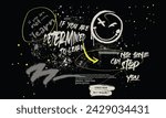 graffiti slogan print with neon spray, t shirt graphics print vector illustration design, vector grunge background, Urban typography hipster street art for Tee,
