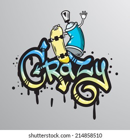 Graffiti spray can crazy character with skateboard composition drippy font text sample abstract grunge vector illustration