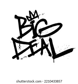 Graffiti spray paint Word Big Deal Isolated Vector