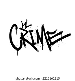 Graffiti spray paint Word Crime Isolated Vector